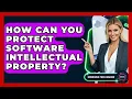 How Can You Protect Software Intellectual Property Emerging Tech Insider