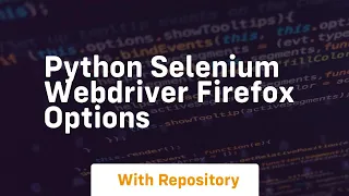 python selenium webdriver firefox options