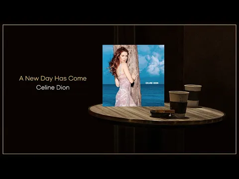 Download MP3 Céline Dion - A New Day Has Come / FLAC File