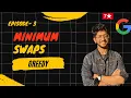 EP3 Winning Greedy Ideas Minimum number of swaps to target English