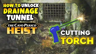 GTA 5 Online How to Unlock Drainage Tunnel Entry Point Cutting Torch for Cayo Perico Heist