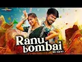 Download Lagu Ranu ne ranu bombai ki ranu Ranu Mumbai Ki Ranu, Prabha New Song 2025