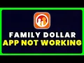 Family Dollar App Not Working How to Fix Family Dollar App Not Working
