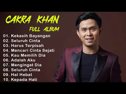 Download MP3 Lagu Lagu Terbaik Cakra Khan || Cakra Khan Full Album Terbaru