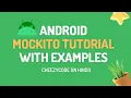 Android Mockito Example - Unit Testing Tutorial CheezyCode