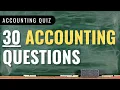 Accounting Quiz - 30 Questions and Answers