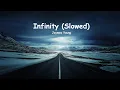 Download Lagu Jaymes Young - Infinity (Slowed + Lyrics)