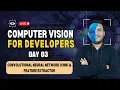 Day 3 - Convolutional Neural Network CNN Feature Extractor Computer Vision for Developers