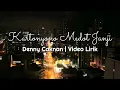 Kartonyono Medot Janji - Denny Caknan | Unofficial video lyrics