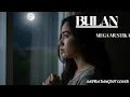 Download Lagu Bulan - Mega Mustika (Dangdut Cover) [Safira Dangdut Offical]