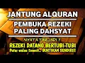 Download Lagu ALHAMDULILLAH🤲 BARU PUTAR SEBENTAR UANG BENAR2 DATANG SENDIRI KERUMAH, DOA KEKAYAAN PALING MUSTAJAB