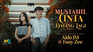 Download Aldo JM feat. Fany Zee -  Mustahil Cinta Datang Lagi (Official Music Video) MP3