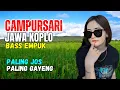 Lagu KUMPULAN CAMPURSARI DANGDUT JAWA KOPLO MANTAP TENAN PALING JOS PALING GAYENG