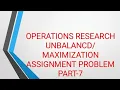 Assignment problem special case Hungarian method Operations research Part-7