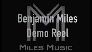 Benjamin Miles - Demo Reel
