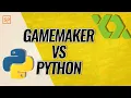 Use GameMaker Or Python To Build Games