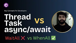 C Thread vs Task vs Explained - Multithreading Async Made Simple