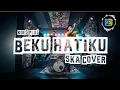 Lagu Beku Hatiku - Koes Plus (Ska Cover)