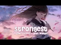 Download Lagu Nightcore - Strongest