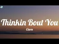 Ciara - Thinkin Bout You (Lyrics)