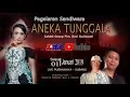 Download Lagu LIVE SANDIWARA  ANEKA TUNGGAL | PUSAKAJAYA SUBANG | SELASA 01/01/2019