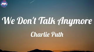 Download Charlie Puth - We Don't Talk Anymore (feat. Selena Gomez) (Lyrics) MP3