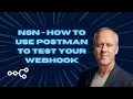 How to use postman to test your webhook API in n8n
