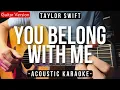 Download Lagu You Belong With Me [Karaoke Acoustic] - Taylor Swift [Slow Version | HQ Audio]