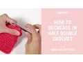 How to decrease in half double crochet