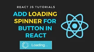 Add loading spinner for buttons in reactjs
