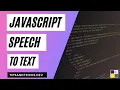 Speech to Text in HTML using JavaScript JavaScript and HTML Tips and Tricks