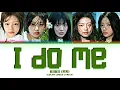 Download Lagu KiiKii (키키) 'I Do Me' Lyrics (Color Coded Lyrics)