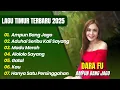 Download Lagu DARA FU || AMPUN BANG JAGO - ADUHAI SERIBU KALI SAYANG || LAGU POP TIMUR VIRAL TIKTOK 2025