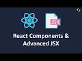 React JS Tutorial React Components Advanced JSX