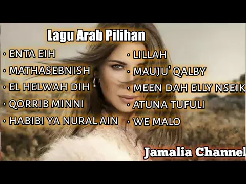 Download MP3 Lagu Arab Pilihan | lagu Arab Full Album | Lagu Arab Terpopuler| Kumpulan Lagu Arab Romantis \u0026 Sedih