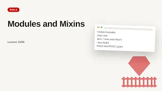 Ruby on Rails - Web development basic Series Modules and Mixins