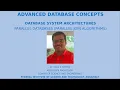 ADVANCED DATABASE CONCEPTS - PART 5 PARALLEL DATABASES