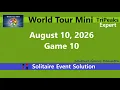World Tour Mini Game August 10 2026 Event TriPeaks Expert