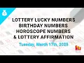 March 17th 2026 - Lottery Lucky Numbers Birt ay Numbers Horoscope Numbers