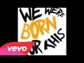 Justin Bieber - We Were Born For This