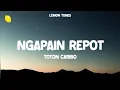 Download Lagu Ngapain Repot - Toton Caribo (Lyrics)