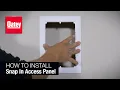 How to Install an Access Panel
