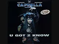 Cappella - U Got 2 Know