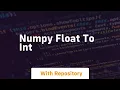 numpy float to int