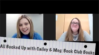 All Booked Up with Cailey \u0026 Meg: Book Club Books