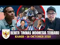 🔴 Berita Timnas ~ KAMIS 16 OKTOBER 2025 ~ Timnas Indonesia Terbaru Hari Ini