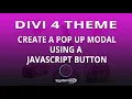 Divi 4 Create A Pop Up Modal Using A JavaScript Button