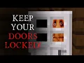 Download Lagu Keep Your DOORS LOCKED! Minecraft Creepypasta