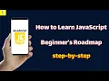 How to Learn JavaScript - Beginner s Roadmap