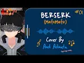 Download Lagu 【Andi Adinata】Berserk (ベルセルク) - MafuMafu (Sub Indo/Tapi nge-reog)